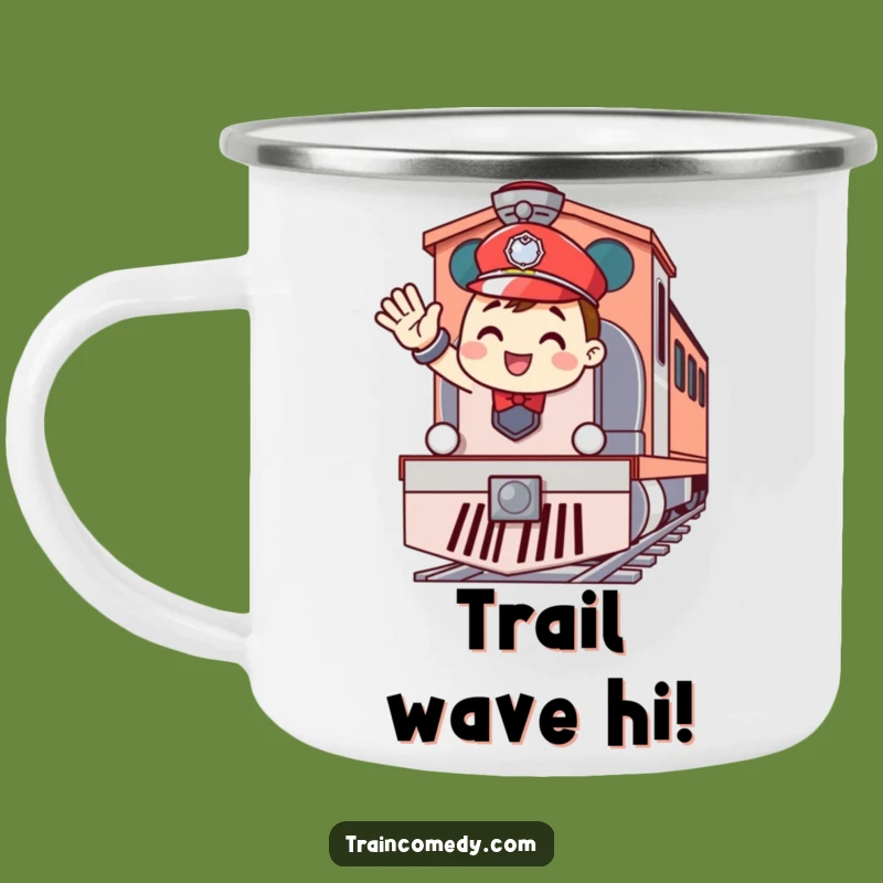 Funny Cheerful Conductor Camping Mug: Wave Hello on Your Adventures, a Unique Gift!