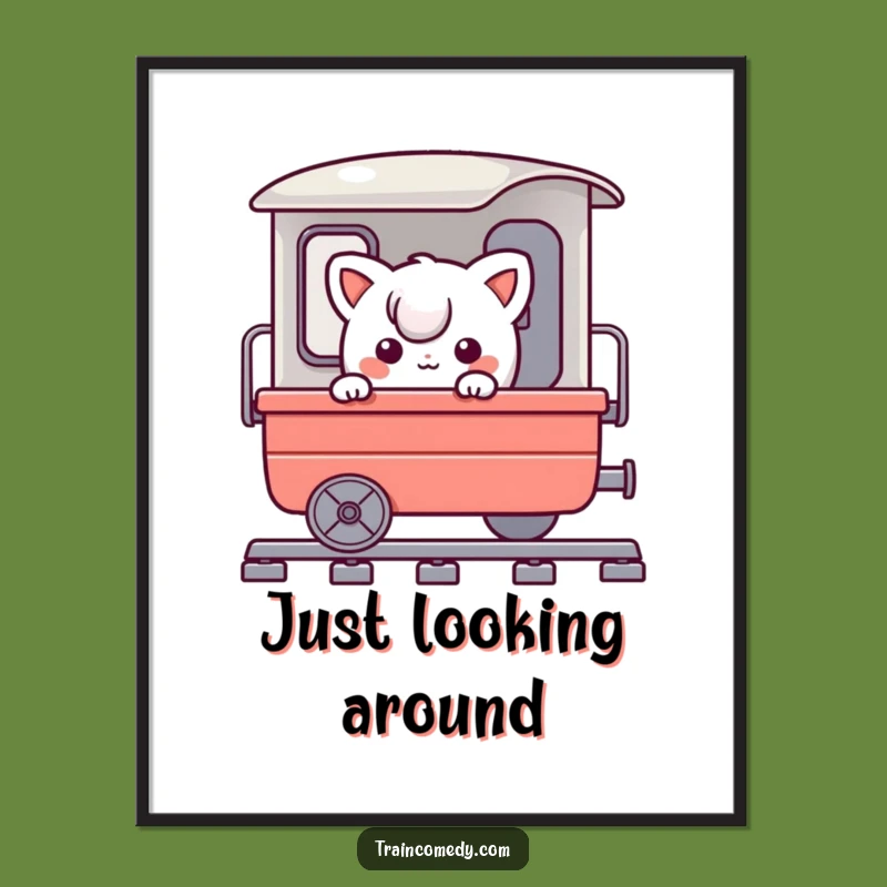 Funny Train Journey Poster: Comical peek from a playful character, inspiring art, a perfect funny gift.
