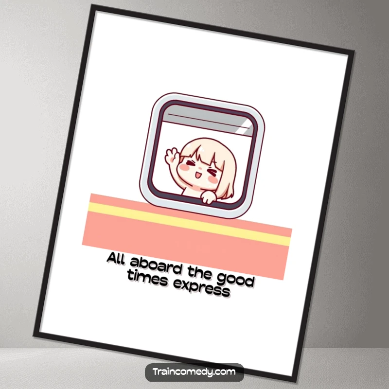 Funny Free Printable Wall Art: A cute, comically drawn character waving enthusiastically from the window of a stylized, retro train.