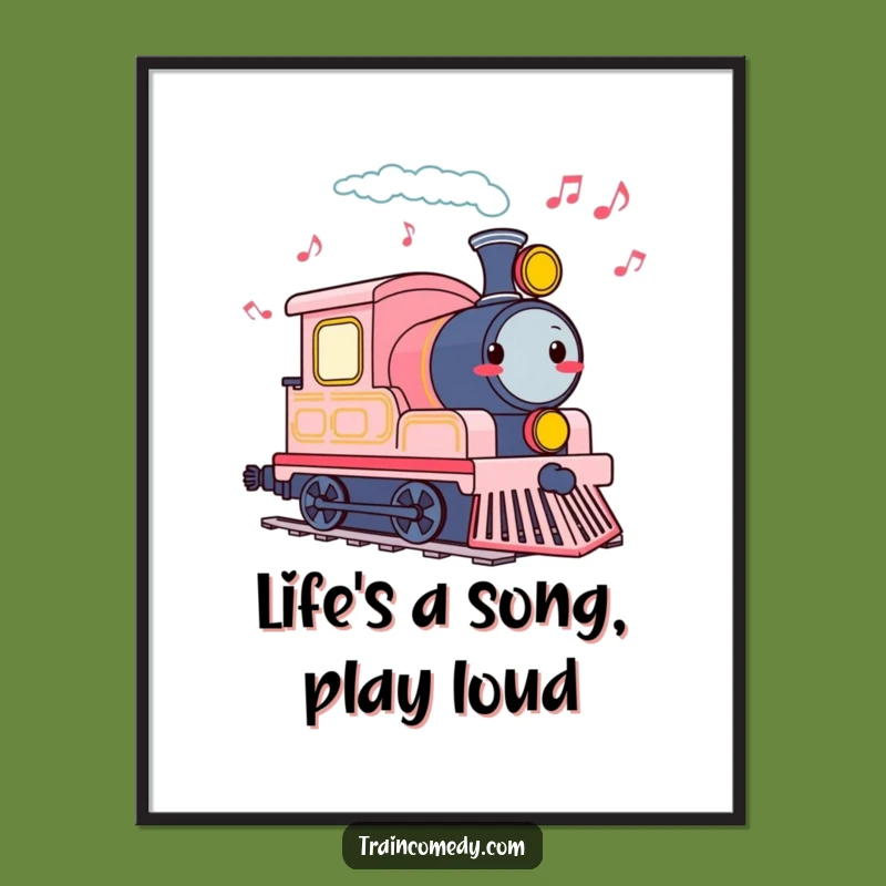 Funny Free Printable Wall Art: Musical Train Whistle - Joyful Downloadable Poster