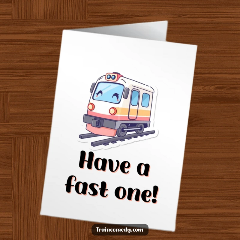 Funny Free Printable Birthday Card: Train character tilted, conveying speed and excitement, ready to race into your birthday.