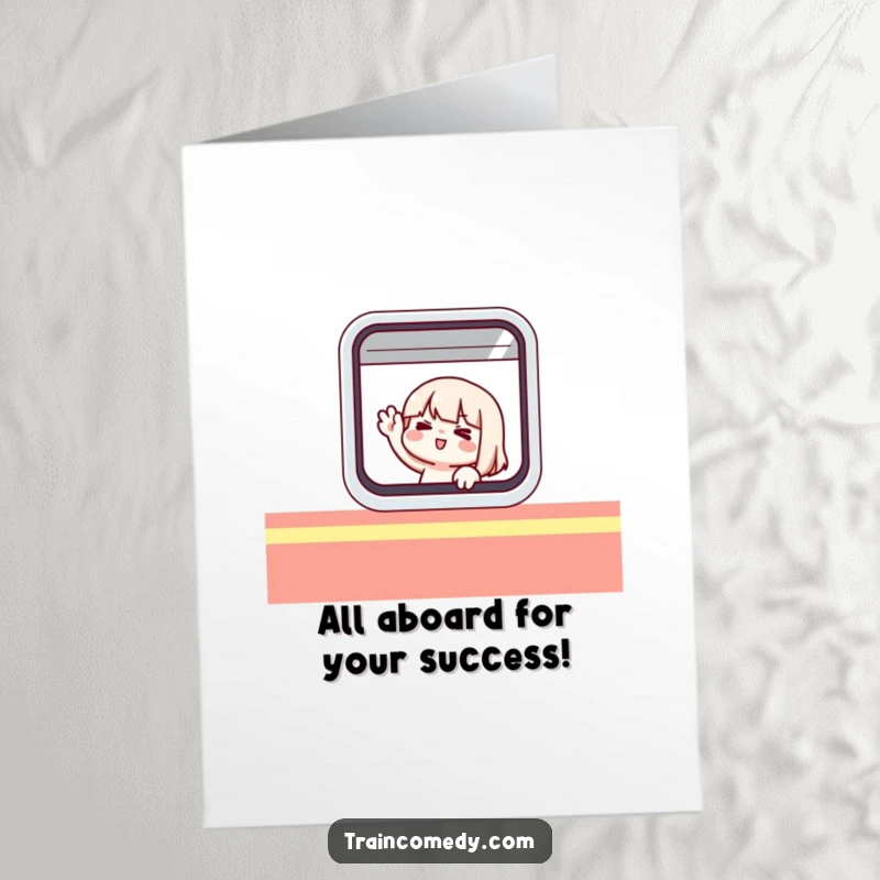 Funny Free Printable Congratulations Card: A cheerful character waving from a train window, celebrating a new beginning or milestone.