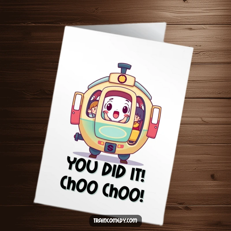 Funny Free Printable Congratulations Card: Round train car surprised, doors open revealing passengers, great congratulatory downloadable gift.