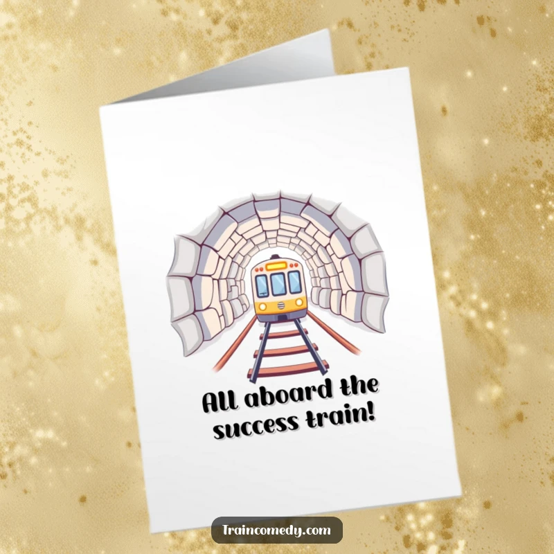 Funny Free Printable Congrats Card: A train car brilliantly emerges from a dark tunnel, signifying a successful arrival and great achievement.