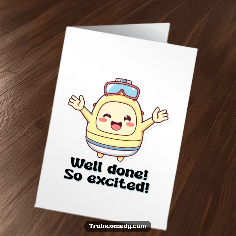 Funny Free Printable Congratulations Card: A cheerful Kawaii character with arms wide open embraces their success and new beginnings.