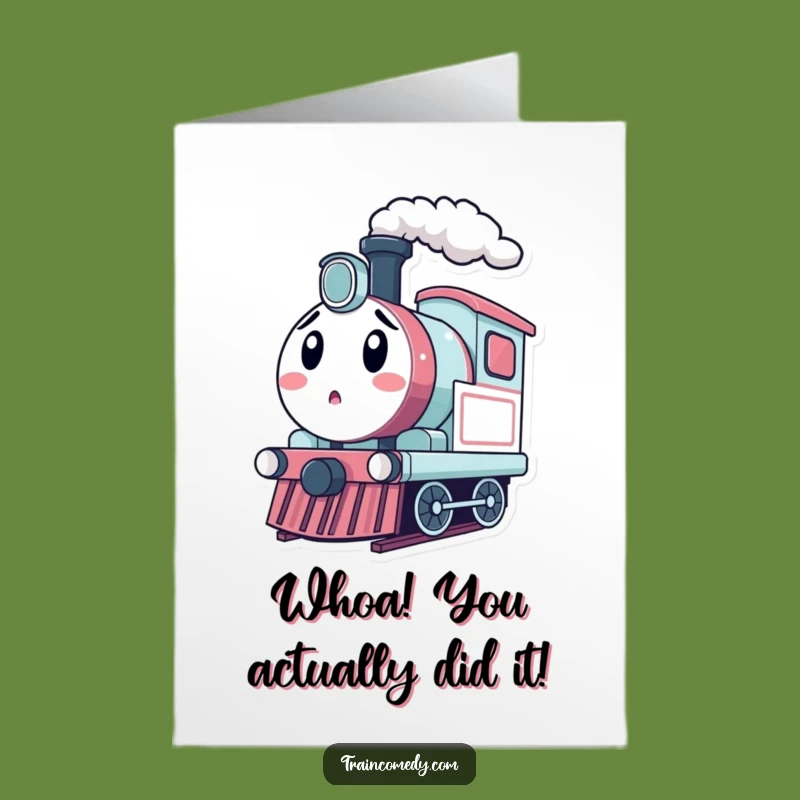 Free Printable Congrats Card: Surprised Train - Funny Downloadable Gift!