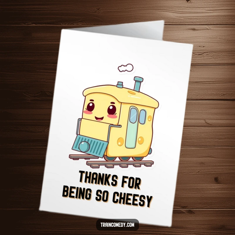 Funny Free Printable Thank You Card: A happy cheese train carriage smiling and chugging along, sending sincere thanks your way.
