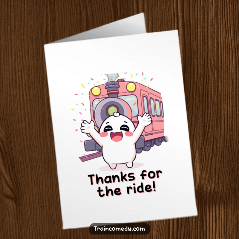 Funny Free Printable Thank You Card: Giggling character arms up in joy, confetti falling from a train whistle.