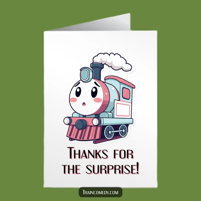 Free Printable Thank You Card: Surprised Train - Funny Downloadable Gift!