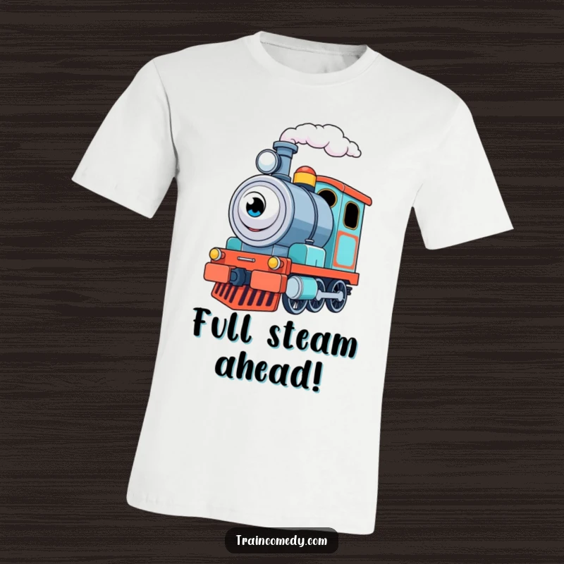 Funny Train Engine T-Shirt: A small, determined train engine with big eyes puffs steam excitedly, conveying a sense of cheerful journey.