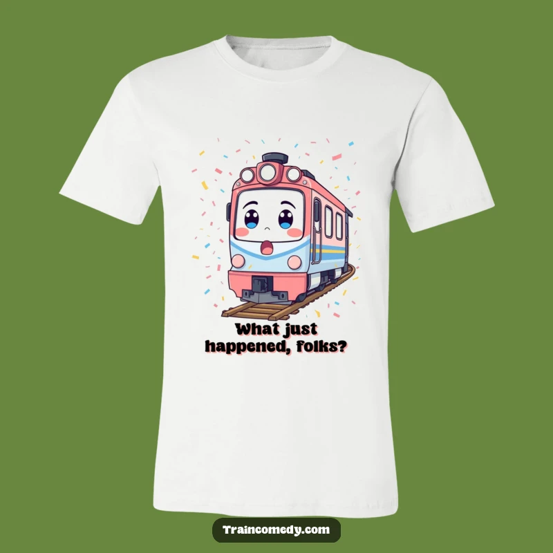 Funny Surprised Train T-Shirt - Party Chaos Tee & Locomotive Gift