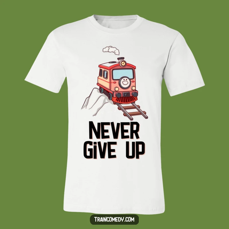 Funny Determined Train T-Shirt: Motivational Climb Gift for Train Enthusiasts