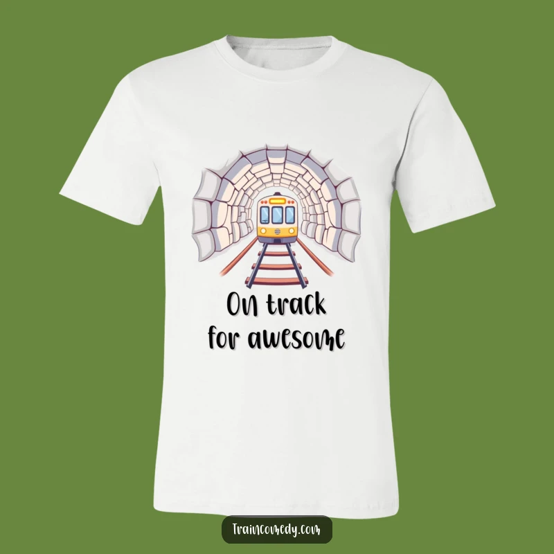 Funny Train Tunnel T-Shirt - Humorous Arrival Tee & Explorer Gift